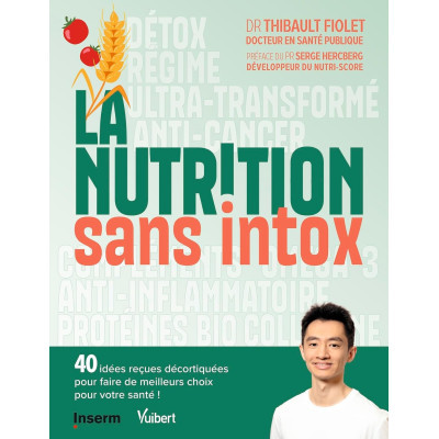 La Nutrition sans intox -...