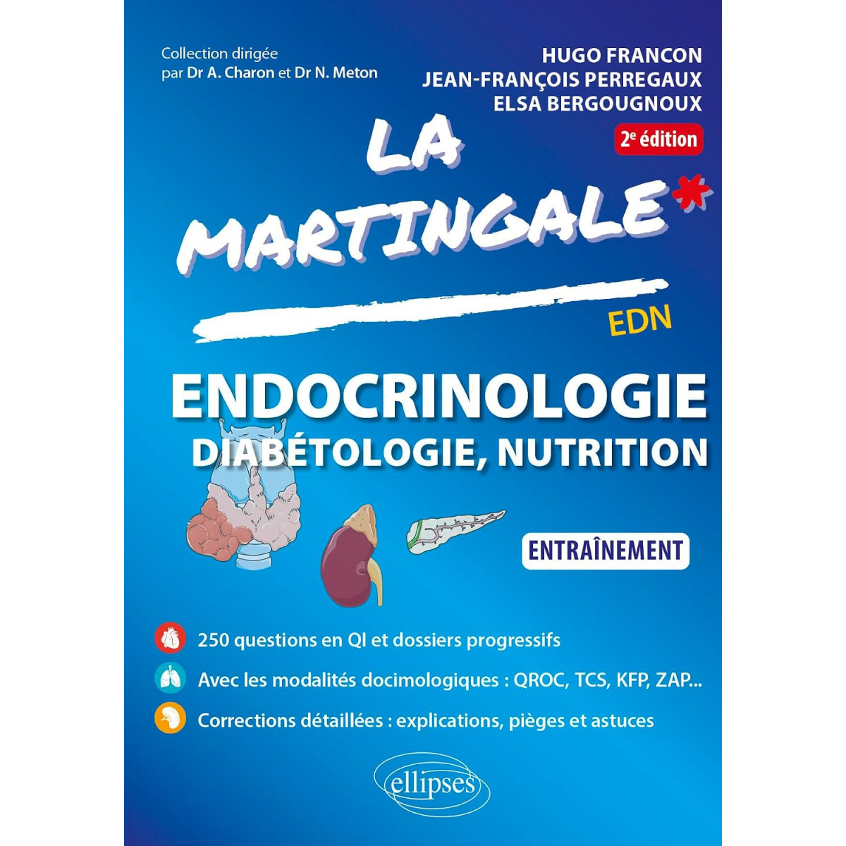 La martingale : Endocrinologie, Diabétologie, Nutrition - Entraînement 2e édition