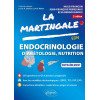 La martingale : Endocrinologie, Diabétologie, Nutrition - Entraînement 2e édition