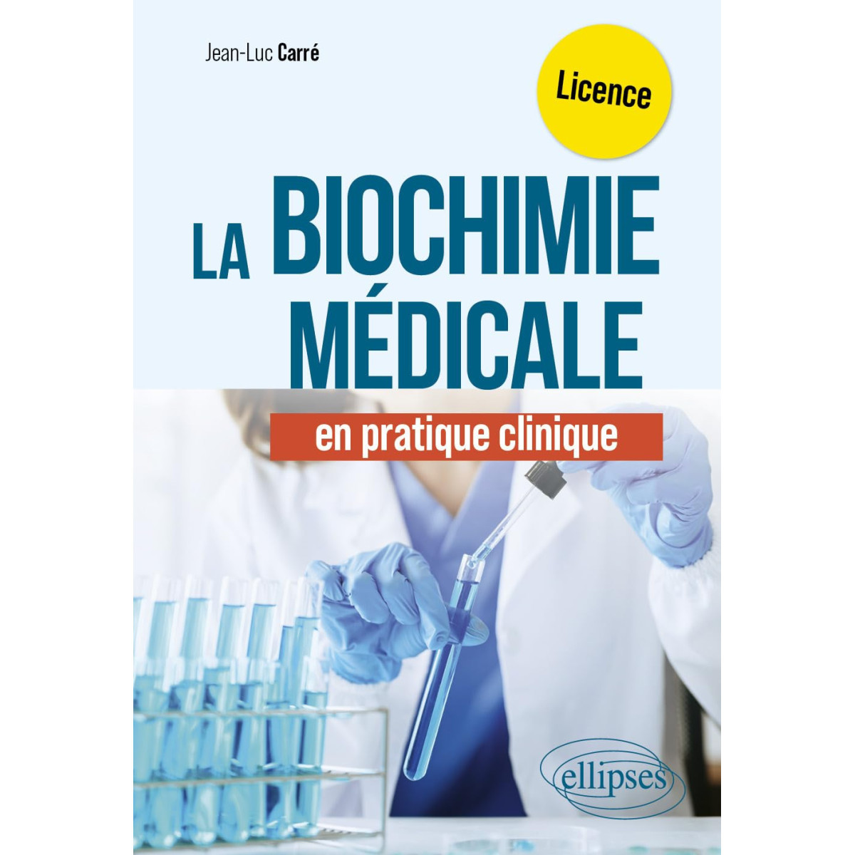 La Biochimie médicale en pratique clinique