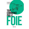 Tout commence par le foie