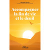 Accompagner la fin de vie et le deuil