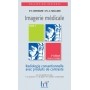 Imagerie médicale, tome 2