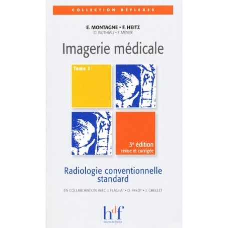 Imagerie médicale, tome 1