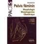 Anatomie du pelvis féminin - Morphologie, morphogenèse, obstétrique