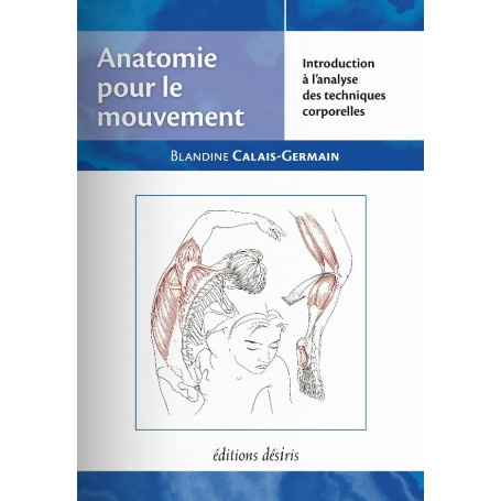 Anatomie pour le mouvement, tome 1