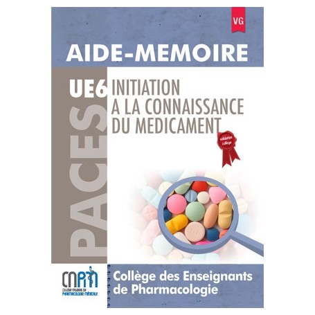 Aide-mémoire initiation à la connaissance du médicament UE6