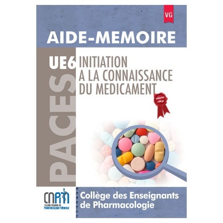 Aide-mémoire initiation à la connaissance du médicament UE6