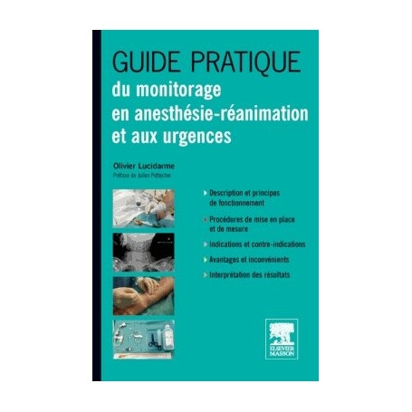 Guide pratique du monitorage en anesthésie-réanimation et aux urgences