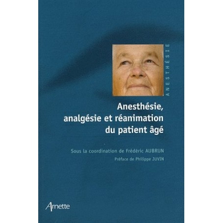 Anesthésie, analgésie et réanimation du patient âgé 