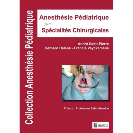 Anesthésie pédiatrique par spécialités chirurgicales