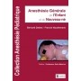 Anesthésie générale de l'enfant et du nouveau-né