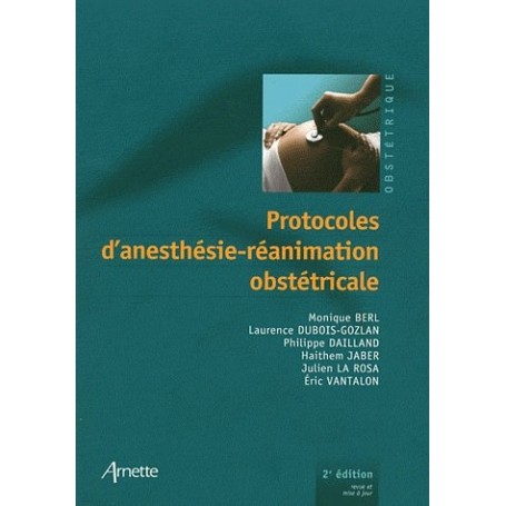 Protocoles d'anesthésie-réanimation obstétricale