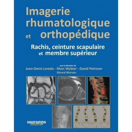 Imagerie rhumatologique et orthopédique, tome 2