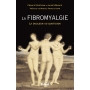 La fibromyalgie, la douleur au quotidien