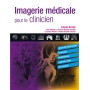 Imagerie médicale pour le clinicien