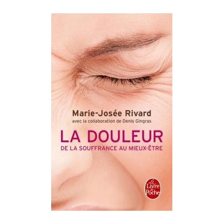 La douleur : de la souffrance au mieux-être