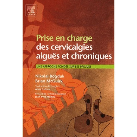 Prise en charge des cervicalgies aiguës et chroniques