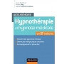 Hypnothérapie et hypnose médicale en 57 notions