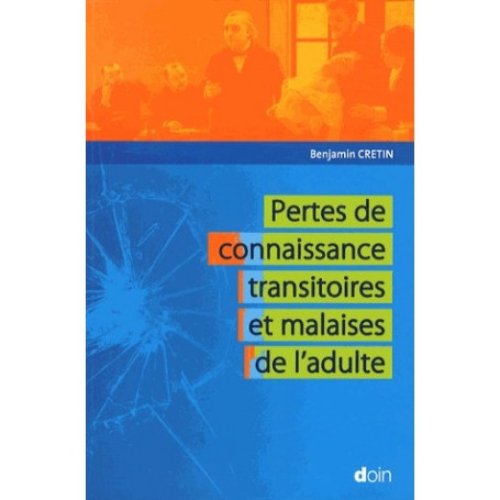 Pertes de connaissance transitoires et malaises de l'adulte 