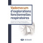 Vademecum d'explorations fonctionnelles respiratoires