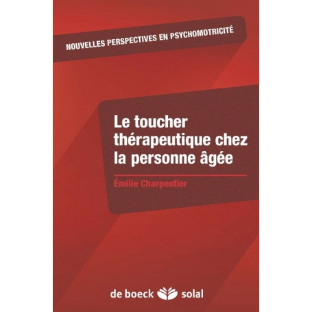 Le toucher thérapeutique chez la personne âgée