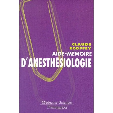 Aide-mémoire d'anesthésiologie