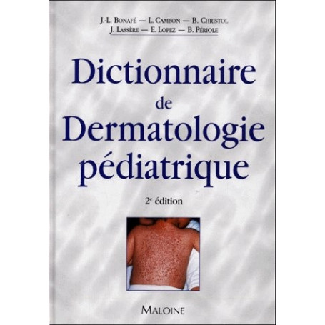 Dictionnaire de dermatologie pédiatrique