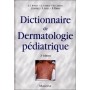 Dictionnaire de dermatologie pédiatrique