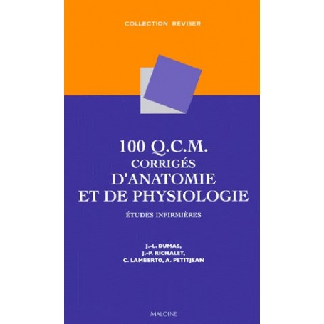 100 QCM corrigés d'anatomie et de physiologie