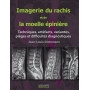 Imagerie du rachis et de la moelle épinière