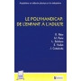 Le polyhandicap : de l'enfant à l'adulte