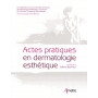 Actes pratiques en dermatologie esthétique