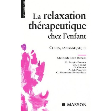 La relaxation thérapeutique chez l'enfant