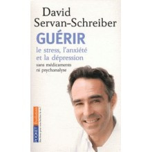 Guérir le stress, l'anxiété...