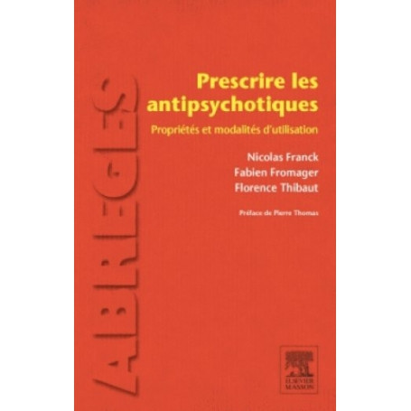 Prescrire les antipsychotiques