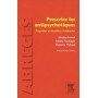 Prescrire les antipsychotiques