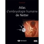 Atlas d'embryologie humaine de Netter