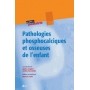 Pathologies phosphocalciques et osseuses de l'enfant