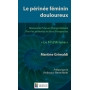 Le périnée féminin douloureux