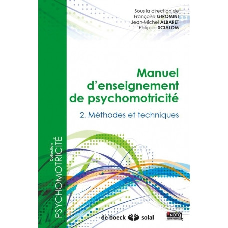 Manuel d'enseignement de psychomotricité, tome 2