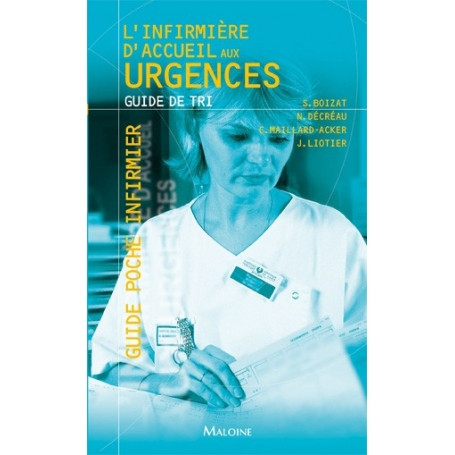 L'infirmière d'accueil aux urgences