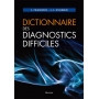 Dictionnaire des diagnostics difficiles