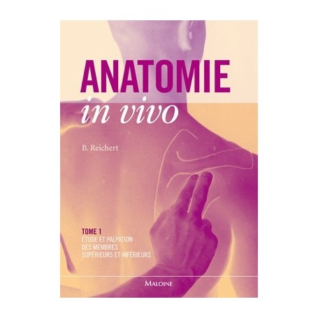 Anatomie in vivo, tome 1