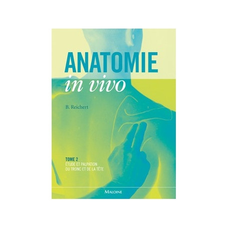 Anatomie in vivo, tome 2