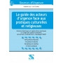 Le guide des acteurs d'urgence face aux pratiques culturelles et religieuses 