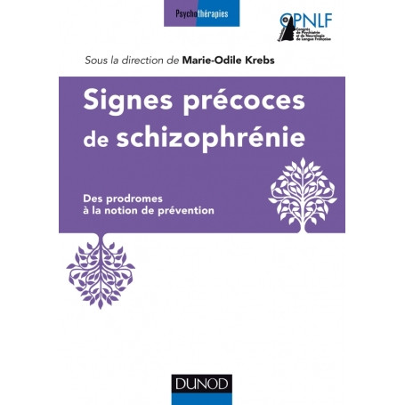 Signes précoces de schizophrénie