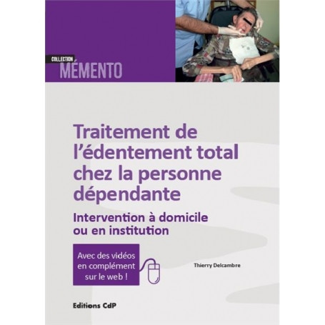 Traitement de l'édentement total chez la personne dépendante