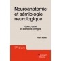 Neuroanatomie et sémiologie neurologique