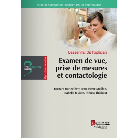 Examen de vue, prise de mesures et contactologie